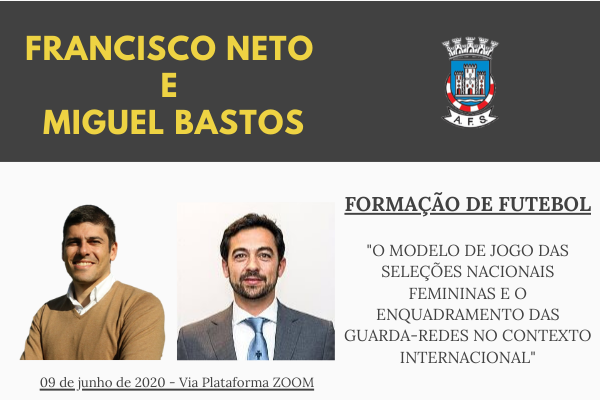 Formação de Futebol - Francisco Neto e Miguel Bastos