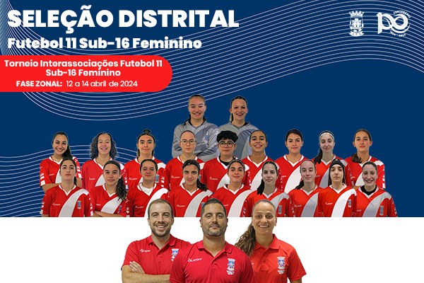 Seleção Distrital Sub-16 Futebol 11 Feminino